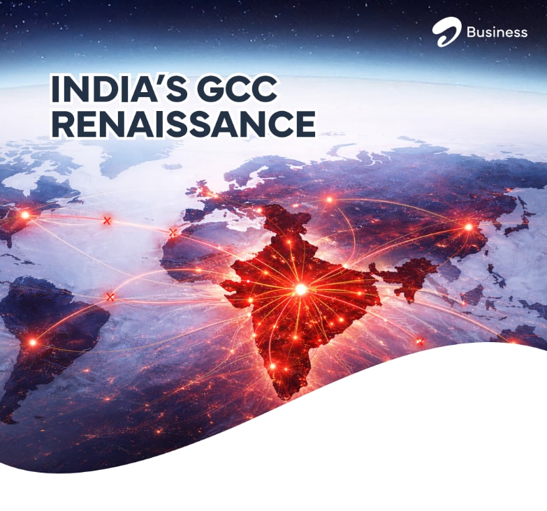INDIA’S GCC  RENAISSANCE