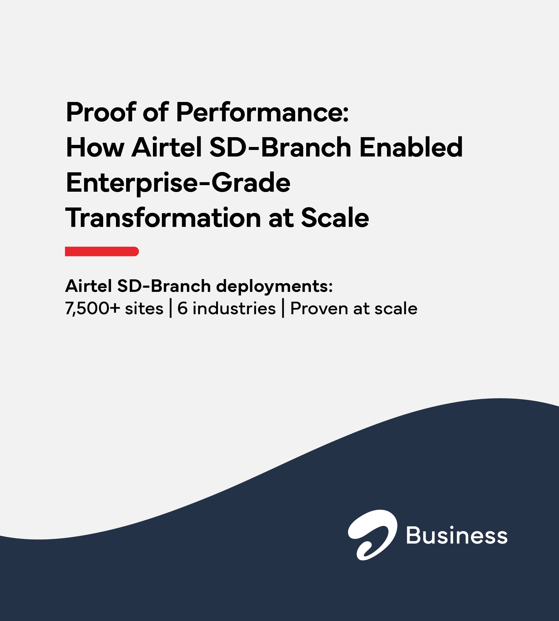 Proof of Performance: How Airtel SD-Branch Enabled Enterprise-Grade Transformation at Scale - Sample