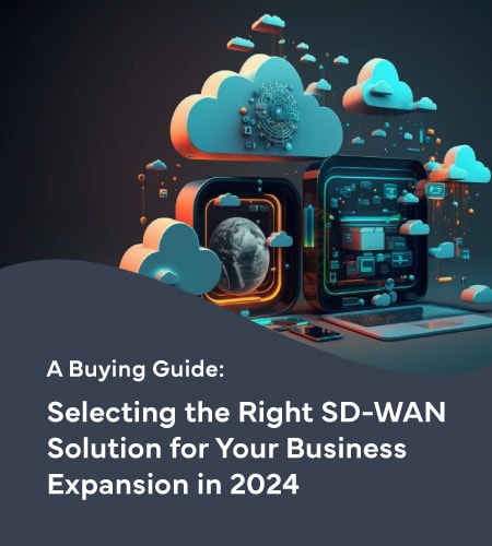 Selecting the right SD-WAN solution for your business expansion in 2024 – Sample