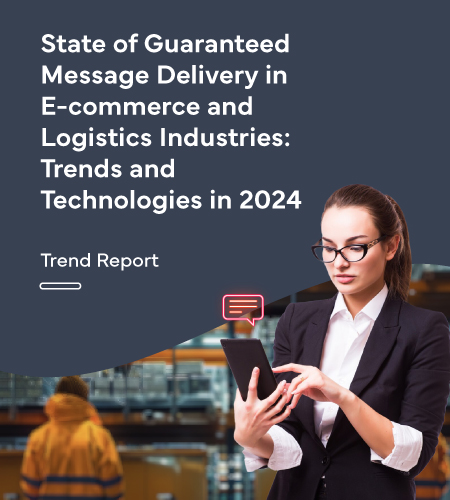 State of guaranteed message delivery in e-commerce and logistics industries – Sample